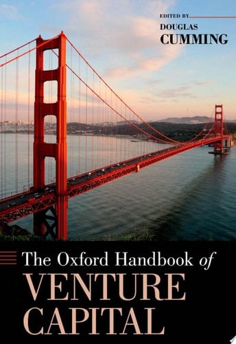 The Oxford Handbook Of Venture Capital
