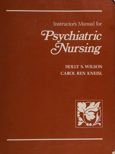 Psychiatric Nursing: Instructor's Guide