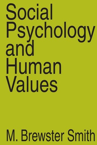 Social Psychology and Human Values: Documenting History, Charting Progress, and Exploring the World