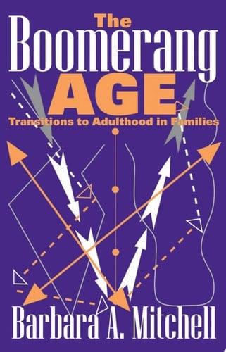 Boomerang Age: Transitions to Adulthood in Families