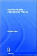 Deconstructing International Politics (Interventions)