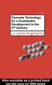 Concrete Technology For A Sustainable Development In The 21st Century