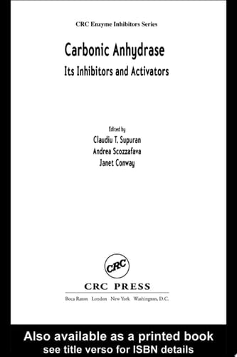 Carbonic Anhydrase: Its Inhibitors and Activators