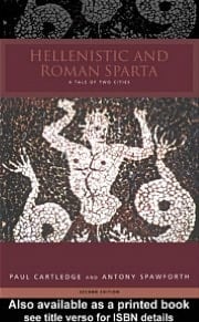 Hellenistic and Roman Sparta: A Regional History 1300-362 BC