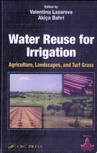Water Reuse for Irrigation: Agriculture, Landscapes, and Turf Grass
