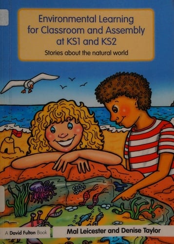 Environmental learning for classroom and assembly at KS1 and KS2: stories about the natural world