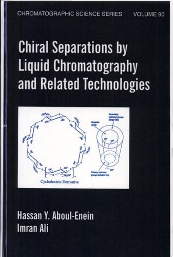 Chiral Separations By Liquid Chromatography And Related Technologies
