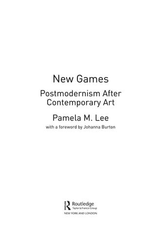 New Games: Postmodernism After Contemporary Art