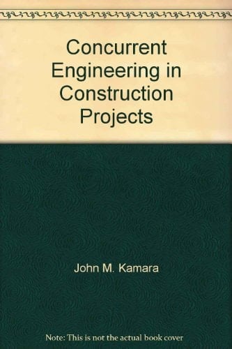 Concurrent Engineering in Construction Projects