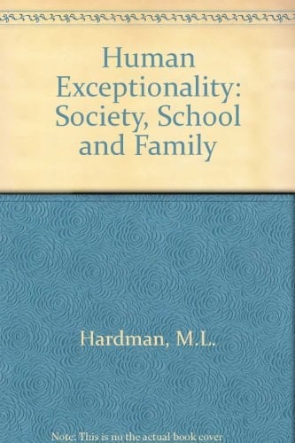 Human Exceptionality: Society, School, and Family