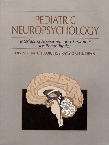 Pediatric Neuropsychology: Interfacing Assessment and Treatment for Rehabilitation