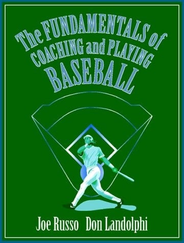 The Fundamentals of Coaching and Playing Baseball