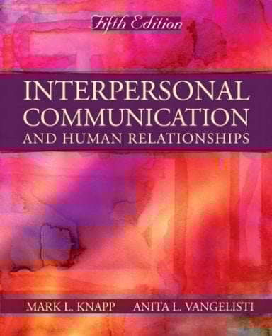Interpersonal Communication and Human Relationships (5th Edition)