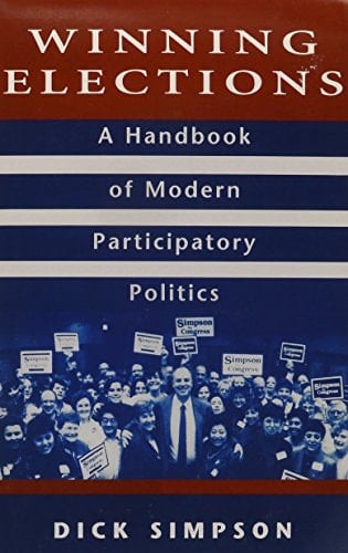 Winning Elections: A Handbook In Modern Participatory Politics- (Value Pack w/MySearchLab)