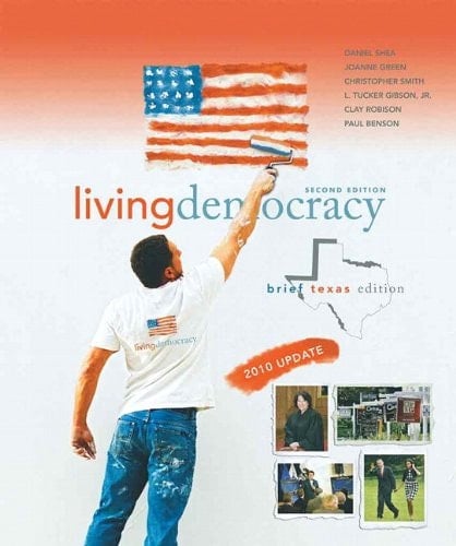 Living Democracy, 2010 Update, Brief Texas Edition (2nd Edition)