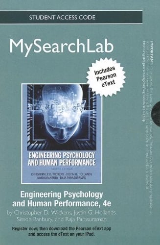MySearchLab with eText -- Standalone Access Card -- Engineering Psychology and Human Performance (4th Edition)