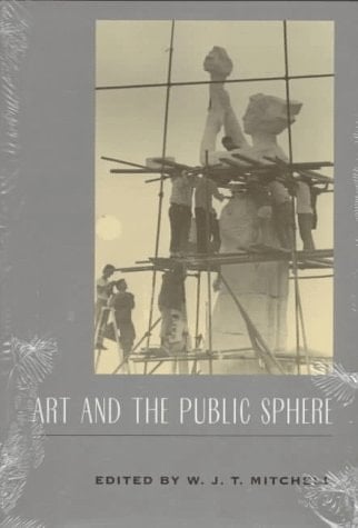 Art and the Public Sphere (A Critical Inquiry Book)