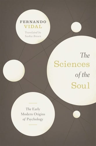The Sciences of the Soul The Early Modern Origins of Psychology