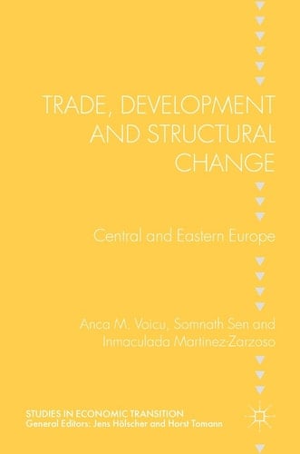 Trade, Development and Structural Change Central and Eastern Europe