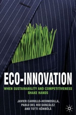Eco-innovation: When Sustainability And Competitiveness Shake Hands