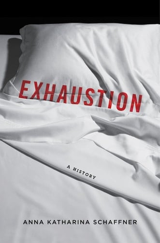 Exhaustion A History