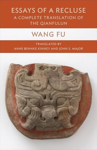 Essays of a Recluse A Complete Translation of the Qianfulun