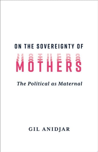 On the Sovereignty of Mothers
