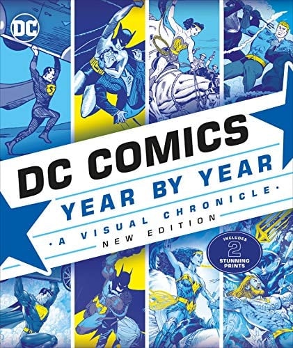 DC Comics Year by Year A Visual Chronicle