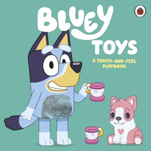 Bluey: Toys A Touch-And-Feel Playbook