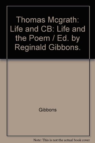 THOMAS MCGRATH: LIFE AND