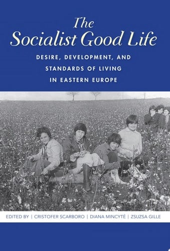 The Socialist Good Life