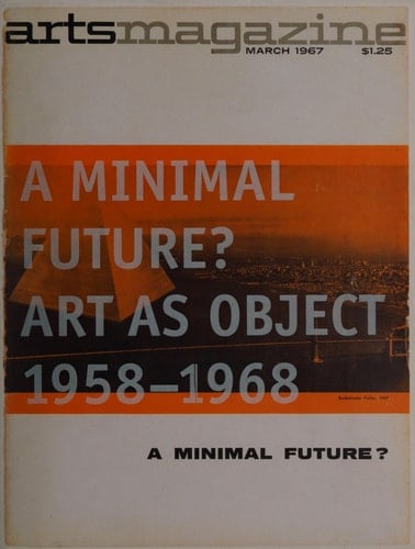 A Minimal Future?: Art as Object 1958--1968