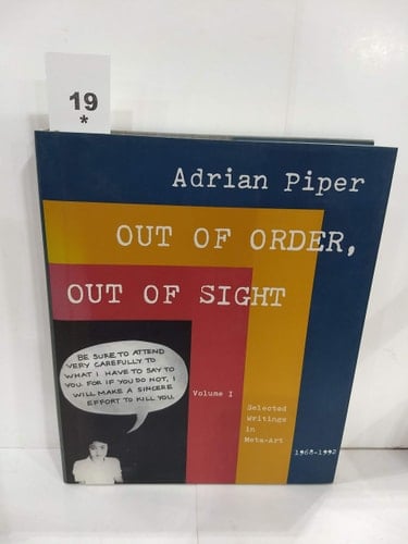 Out of Order, Out of Sight: Selected writings in meta-art, 1968-1992