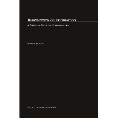 Transmission of Information A Statistical Theory of Communication