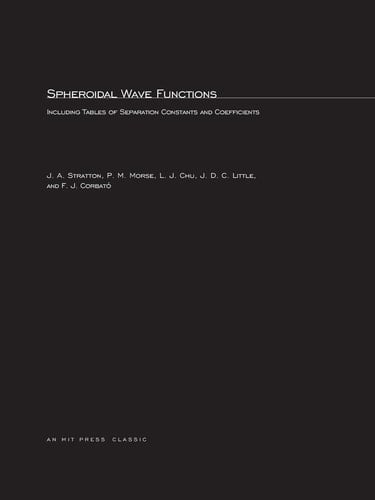Spheroidal Wave Functions Including Tables of Separation Constants and Coefficients