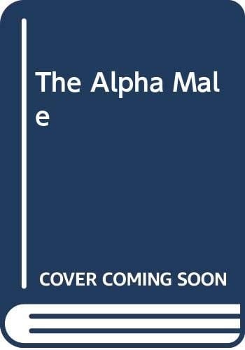 The Alpha Male