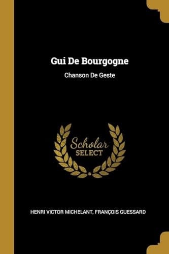 Gui De Bourgogne Chanson De Geste