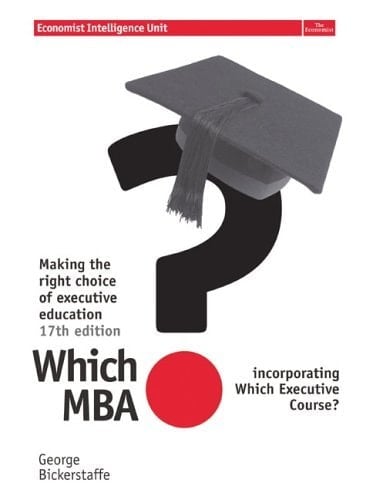 Which MBA? Making the Right Choice of Executive Education