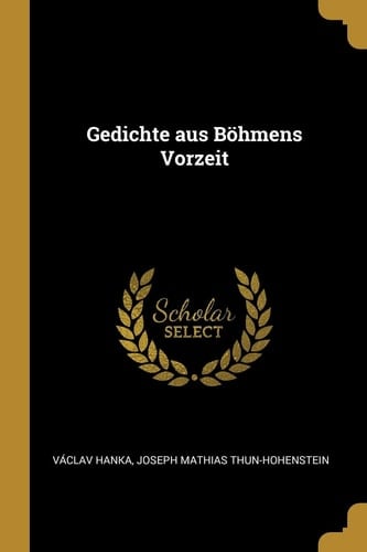 Gedichte Aus Böhmens Vorzeit