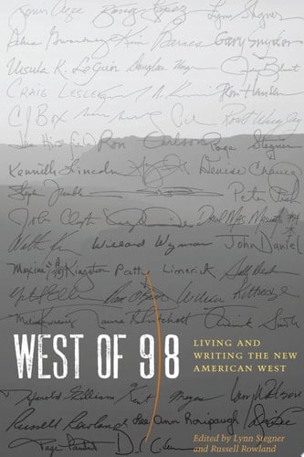 West of 98 Living and Writing the New American West