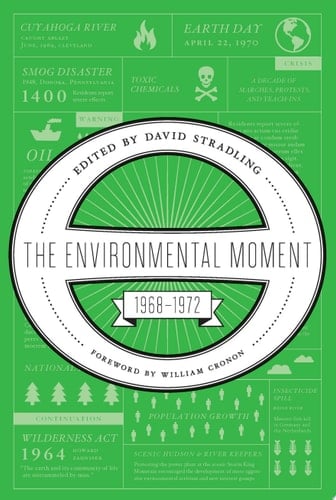 The Environmental Moment 1968-1972