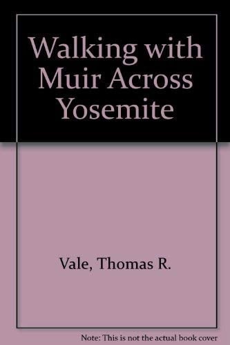 Walking With Muir Across Yosemite