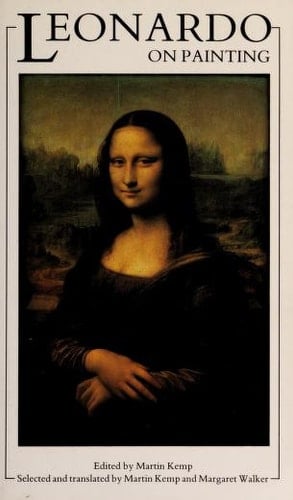 Leonardo on Painting An Anthology of Writings