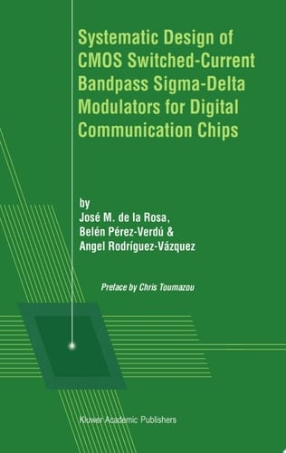 Systematic Design of CMOS Switched-Current Bandpass Sigma-Delta Modulators for Digital Communication Chips