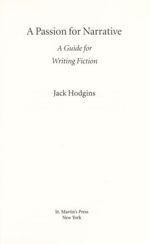 A Passion for Narrative A Guide for Writing Fiction