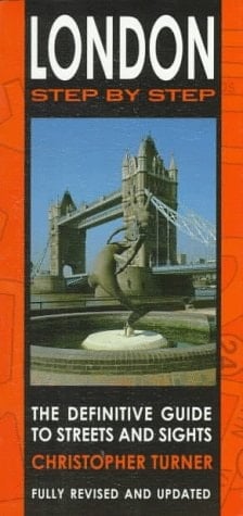London Step by Step The Guidebook that Really Guides