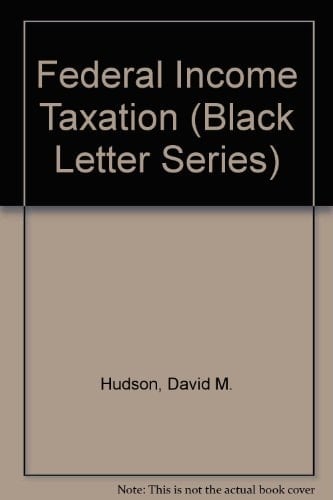 Federal Income Taxation, 5th Ed. (Black Letter Series)