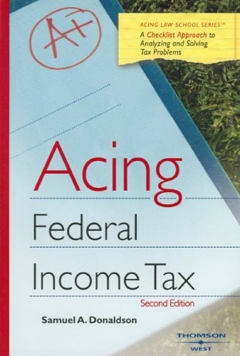 Acing Federal Income Tax A Checklist Approach to Federal Income Tax