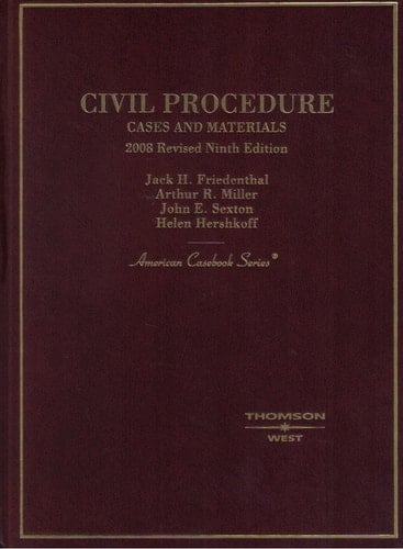 Civil Procedure: Cases and Materials, 2008 (American Casebook Series)
