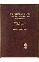 Criminal Law, Cases, Materials, and Text, 7th (American Casebook Series)